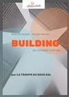 La Troupe du Sous-Sol dans Building - 