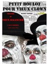 Petit boulot pour vieux clown - 