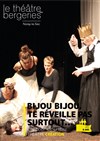 Bijou, bijou, te réveille pas surtout... - 