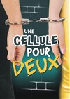 Une cellule pour deux - 