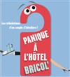 Panique a l'hôtel Bricol' - 