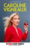 Caroline Vigneaux dans Croque la pomme - 