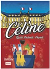 Céline... Egalité, fraternité et propreté - 