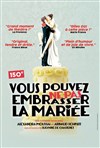 Vous pouvez ne pas embrasser la mariée - 