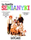 La famille Semianyki - 