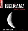 Lune Papa en concert (+ Emmanuelle Cadoret) - 