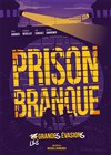 Prison branque - 