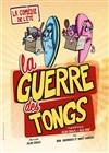 La guerre des tongs - 