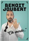 Benoit Joubert dans Oh merde... - 