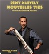 Rémy Marvely dans Nouvelles Vies - 