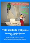 P'tite bouille le p'tit pirate - 