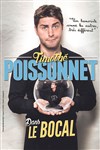 Timothé Poissonnet dans Le Bocal - 