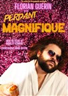 Florian Guerin dans Perdant magnifique - 