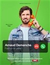 Arnaud Demanche dans Faut qu'on parle ! - 