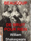 Beaucoup de bruit pour rien | Intégrale Shakespeare - 