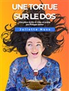 Juliette Nuss dans Une tortue sur le dos - 