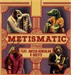 Metismatic - 