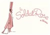 Le Soldat Rose - 