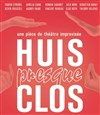 Huis presque clos - 