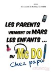 Les parents viennent de mars, les enfants du McDo ! Chez Papa - 