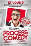 Process comedy - 