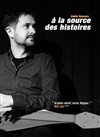 A la source des histoires - 