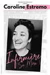 Caroline Estremo dans Infirmière sa mère - 