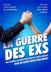 La guerre des exs - 