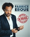 Fabrice Eboué | Nouveau spectacle - 