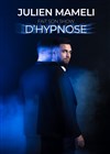 Julien Mameli fait son show d'hypnose - 