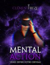 Clément Freze dans Mental Action | Spécial Réveillon - 