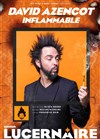 David Azencot dans Inflammable - 