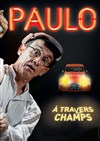 Paulo dans A travers champs - 