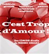 C'est trop d'amour ! - 