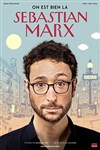 Sebastian Marx dans On est bien là - 