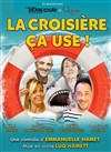 La croisière ça use ! - 