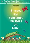 À trois, j'ai confiance en moi ! - 