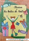 Clarisse et les boîtes de Noël (version 1 à 3 ans) - 