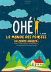 Ohé ! Le monde des pensées - 