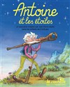 Antoine et les étoiles - 