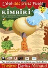 Kimbiri, la chercheuse d'eau - 