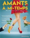 Amants à mi-temps - 