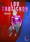 Lou Trotignon dans Mérou - 