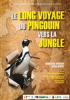 Le long voyage du pingouin vers la jungle - 