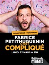 Fabrice Petithuguenin dans C'est compliqué - 