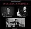 Un concert... Trois histoires - 