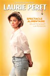 Laurie Peret dans Spectacle alimentaire en attendant la pension - 