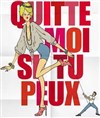 Quitte moi si tu peux - 