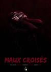 Maux croisés - 