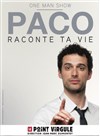 Paco Perez dans Raconte ta vie - 